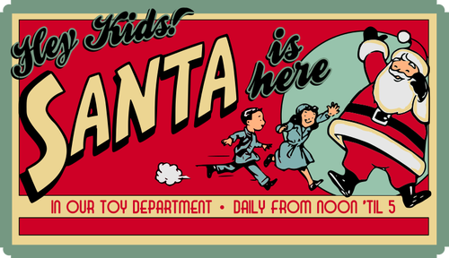 Santa is here poster