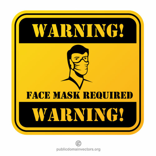 Face mask required warning sign