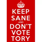 Holde Sane og ikke stemme Tory tegn