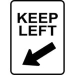 Menjaga lalu lintas kiri tanda vektor gambar