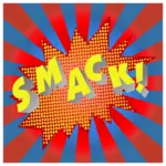 '' Smack!'' na plakat