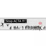 שלט מחאה ACTA להפסיק