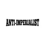 Inscription '' anit-impérialiste ''